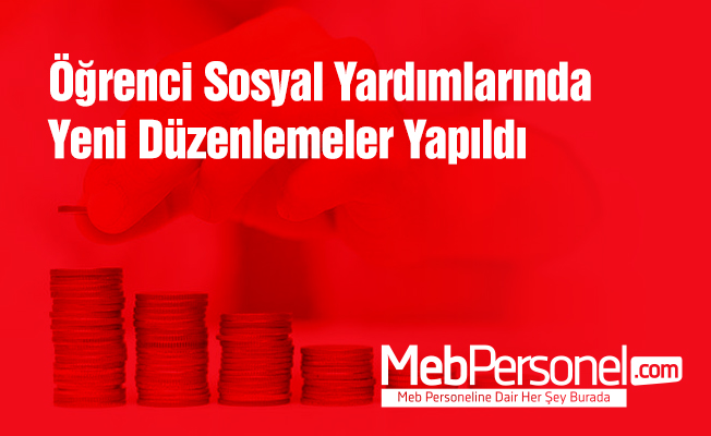 Öğrenci sosyal yardımlarında yeni düzenlemeler yapıldı