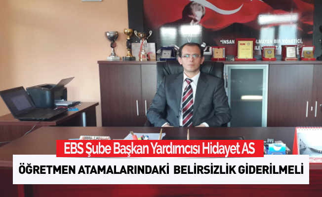 Öğretmen Atamalarındaki  Belirsizlik Giderilmeli