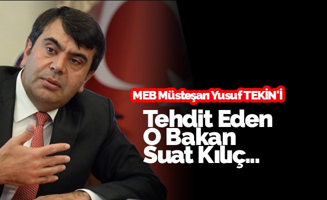 O bakan Suat Kılıç