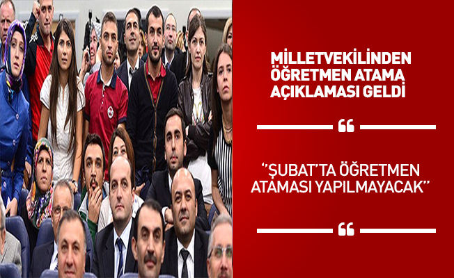Şubat'ta Öğretmen Ataması Yok!