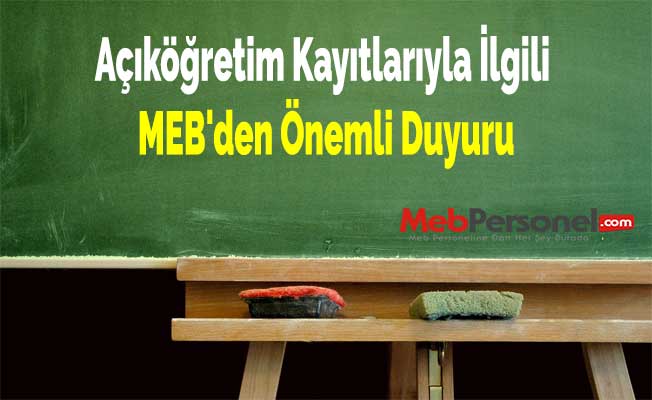 Açıköğretim Kayıtlarıyla İlgili MEB'den Önemli Duyuru