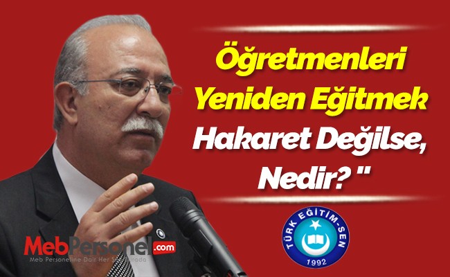 İsmail Koncuk: ''Öğretmenleri Yeniden Eğitmek Hakaret Değilse, Nedir? ''