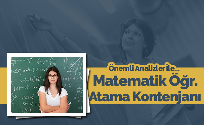 Matematik(Lise) Öğretmenliği Tahmini Atama Kontenjanı