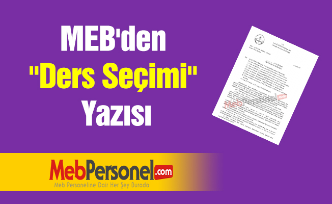 MEB'den ''Ders Seçimi'' Yazısı