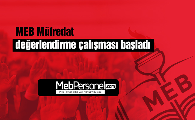 MEB Müfredat değerlendirme çalışması başladı