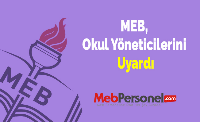 MEB, Okul Yöneticilerini Uyardı