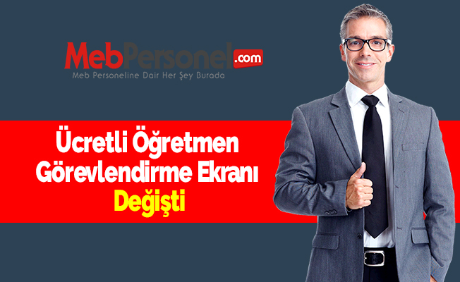 Ücretli Öğretmen Görevlendirme Ekranı Değişti
