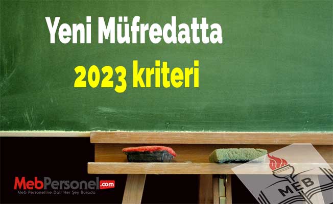 Yeni Müfredatta 2023 kriteri