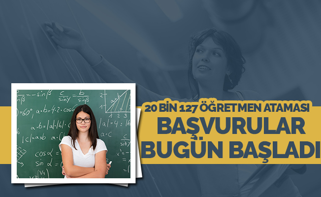 20 Bin Öğretmen Ataması İçin Başvurular Başladı