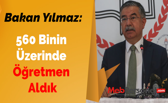 560 Binin Üzerinde Öğretmen Aldık