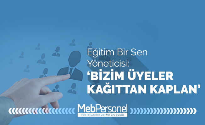 “ BİZİMKİLER KÂĞITTAN ÜYE..! ”