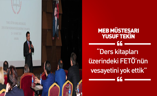 “Ders kitapları  üzerindeki FETÖ’nün  vesayetini yok ettik”