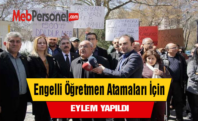 Engelli Öğretmen Atamaları İçin Eylem Yapıldı