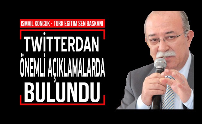 İsmail Koncuk Twitter'dan Önemli Açıklamalarda Bulundu