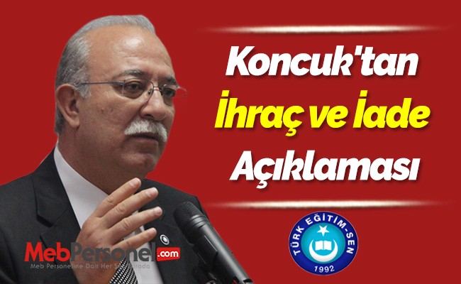 Koncuk'tan İhraç ve İade Açıklaması