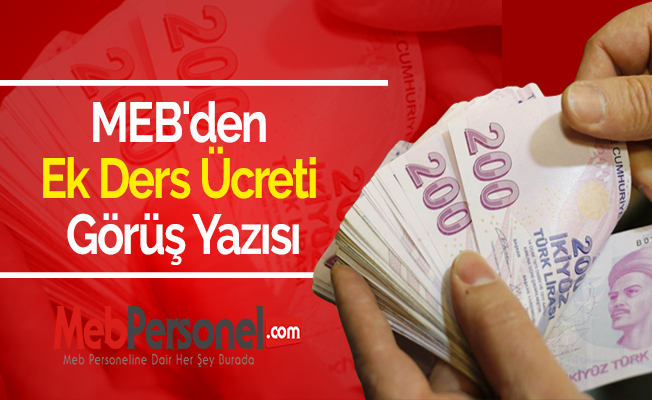 MEB'den Ek Ders Ücreti Görüş Yazısı