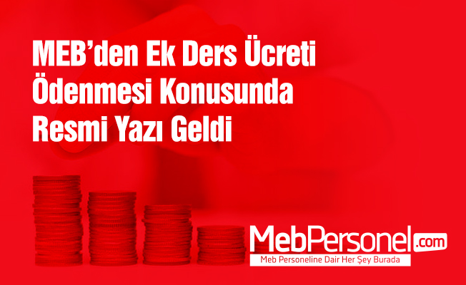 MEB'den Önemli Ek Ders Ücreti Ödenmesi Yazısı