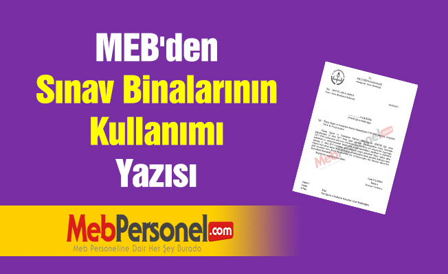 MEB'den ''Sınav Binalarının Kullanımı'' Yazısı