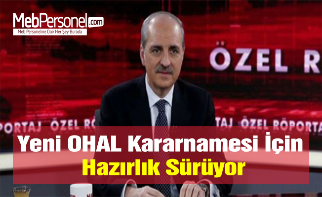 Yeni OHAL Kararnamesi İçin Hazırlık Sürüyor