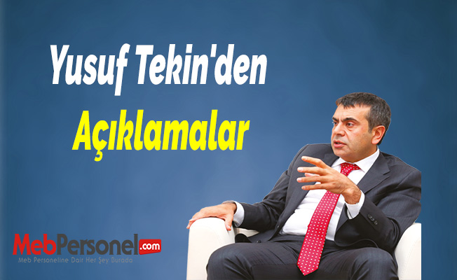 Yusuf Tekin'den Açıklamalar (MEB Müsteşarı)