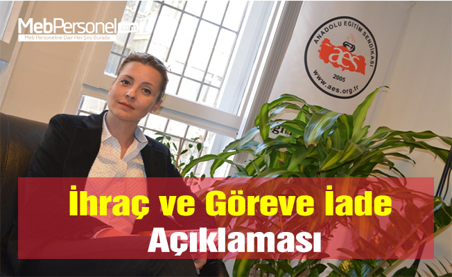 İhraç ve Göreve İade Açıklaması
