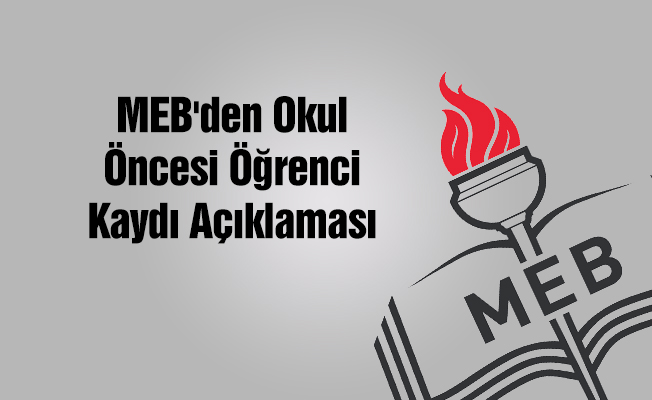 MEB'den Okul Öncesi Kayıt Açıklaması