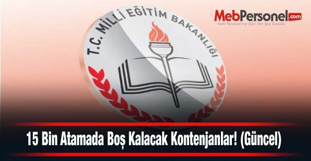15 Bin Atamada Boş Kalacak Kontenjanlar! (Güncel)
