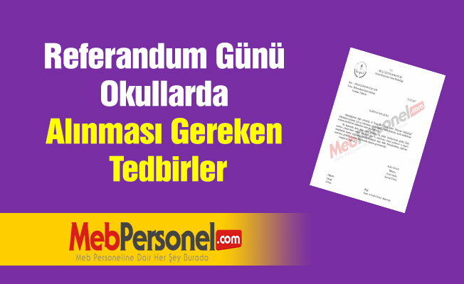 Referandum Günü Okullarda Alınması Gereken Tedbirler