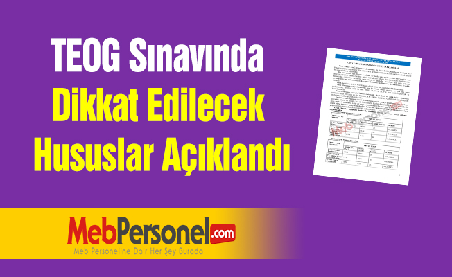 TEOG Sınavında Dikkat Edilecek Hususlar Açıklandı