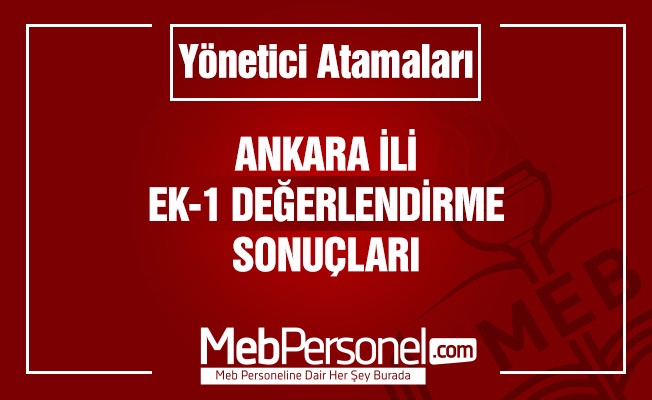 Ankara Yönetici Atama Ek-1 Değerlendirme Sonuçları Açıklandı
