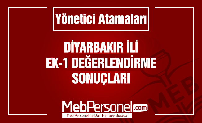 Diyarbakır Yönetici Atama Ek-1 Değerlendirme Sonuçları Açıklandı