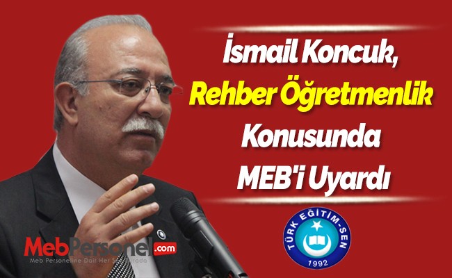 İsmail Koncuk, Rehber Öğretmenlik Konusunda MEB'i Uyardı