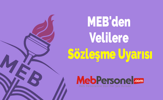 MEB'den Velilere Sözleşme Uyarısı