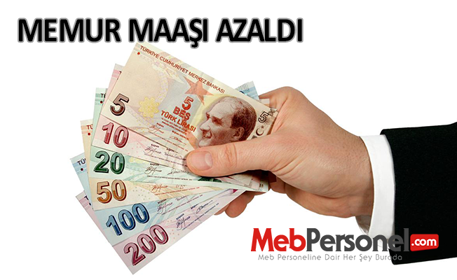 MEMUR MAAŞI DÖRT AYDA 75,5 LİRA ERİDİ