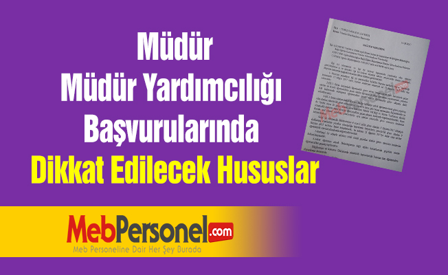 Müdür-Müdür Yardımcılığı Başvurularında Dikkat Edilecek Hususlar