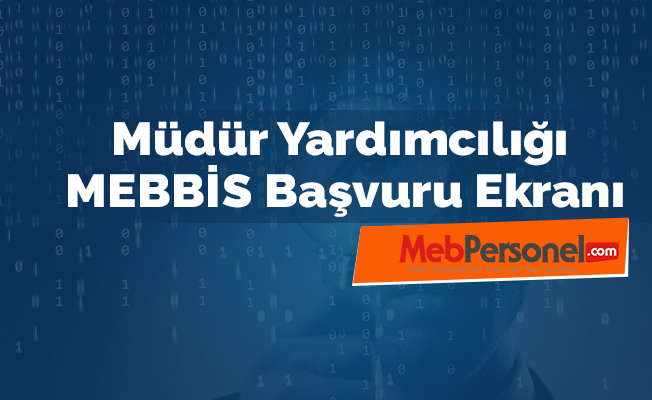 Müdür Yardımcılığı MEBBİS Başvuru Ekranı