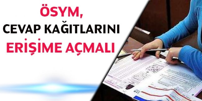 'ÖSYM Kitapçıklarımızı Erişime Açmalı!'