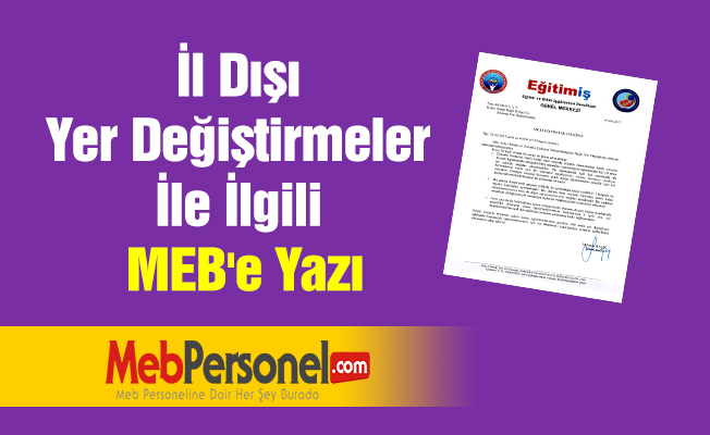 İl Dışı Yer Değiştirmeler İle İlgili MEB'e Yazı