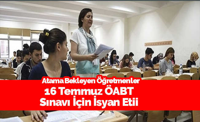 Öğretmen adaylarının 16 Temmuz isyanı