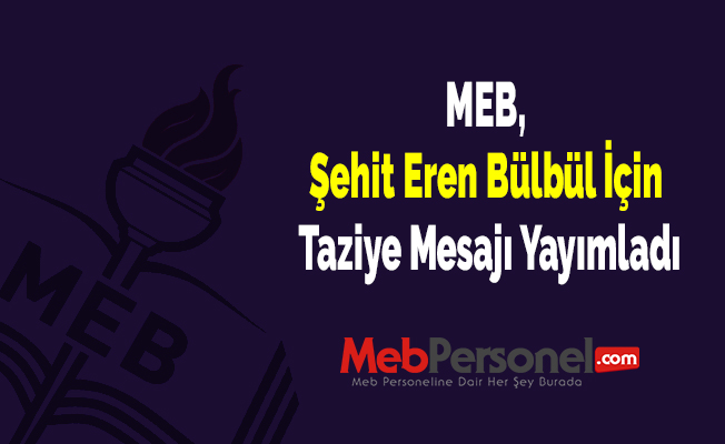 MEB, Şehit Eren Bülbül İçin Taziye Mesajı Yayımladı