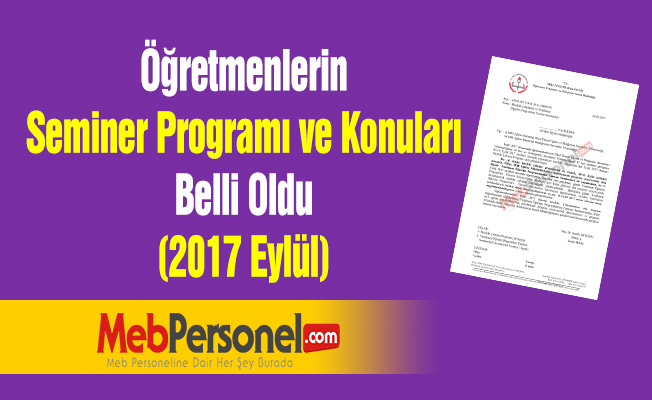 Öğretmenlerin Seminer Programı ve Konuları Belli Oldu (2017 Eylül)