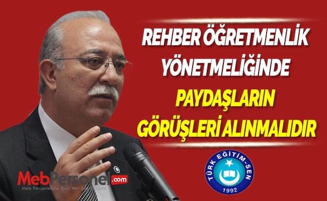 REHBER ÖĞRETMENLİK YÖNETMELİĞİNDE PAYDAŞLARIN GÖRÜŞLERİ ALINMALIDIR