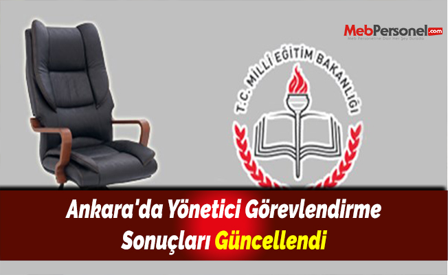 Ankara'da Yönetici Görevlendirme Sonuçları Güncellendi