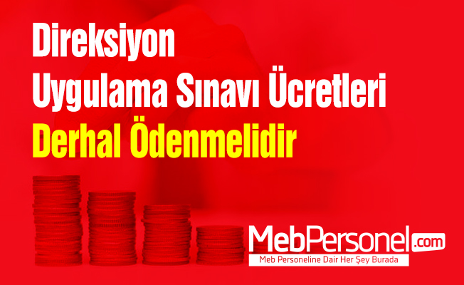 Direksiyon Uygulama Sınavı Ücretleri Derhal Ödenmelidir