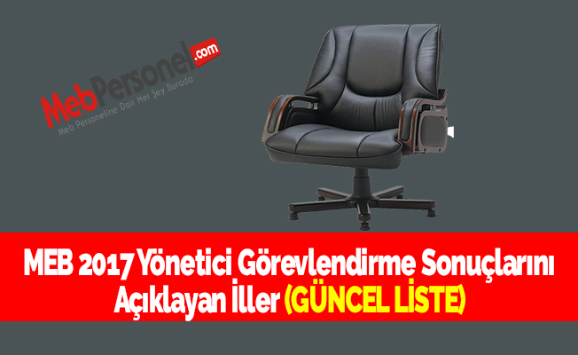 MEB 2017 Yönetici Görevlendirme Sonuçlarını Açıklayan İller - 78 İL