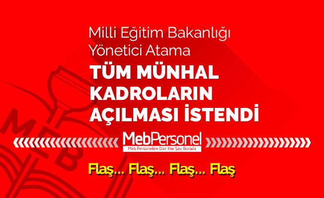 Tüm Münhal Kadroların Yönetici Atamaya Açılması İstendi