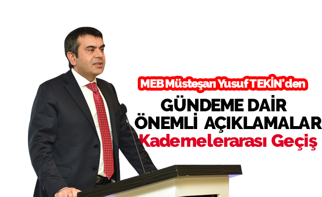 Yusuf Tekin'den Kademelerarası Geçiş Açıklaması