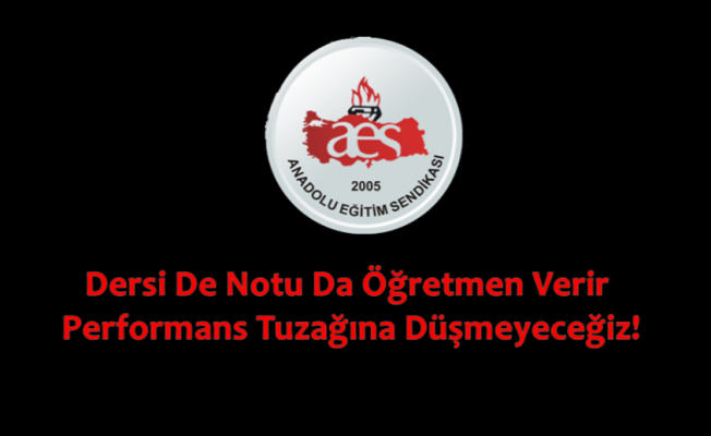 Dersi De Notu Da Öğretmen Verir. Performans Tuzağına Düşmeyeceğiz!