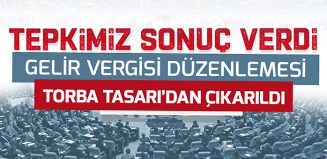 Eğitim-Bir-Sen: Tepkimiz sonuç verdi, gelir vergisi düzenlemesi 'torba tasarı'dan çıkarıldı