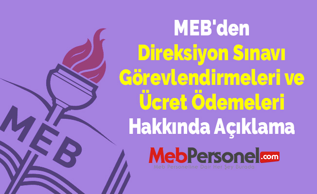 MEB'den Direksiyon Sınavı Görevlendirmeleri ve Ücret Ödemeleri Hakkında Açıklama